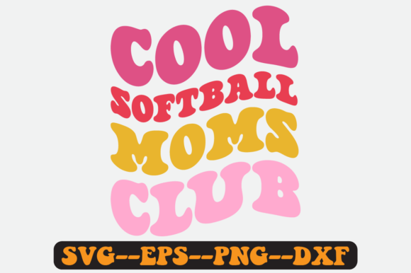 Cool Softball Moms Club Quote Retro Svg