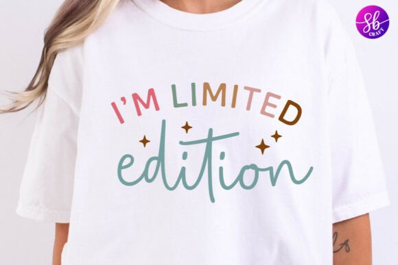 I m Limited Edition Boho Motivational
