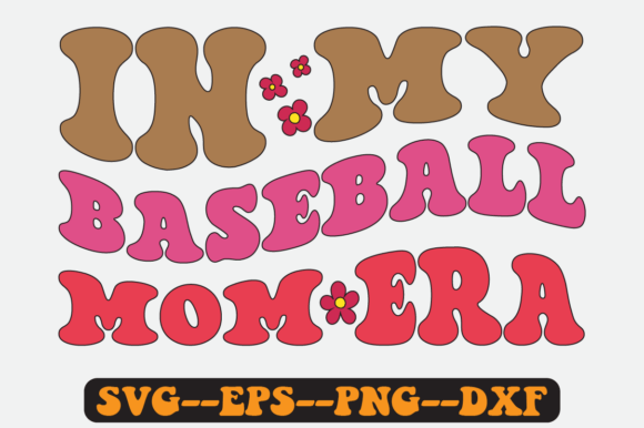 In My Baseball Mom Era Quote Retro Svg