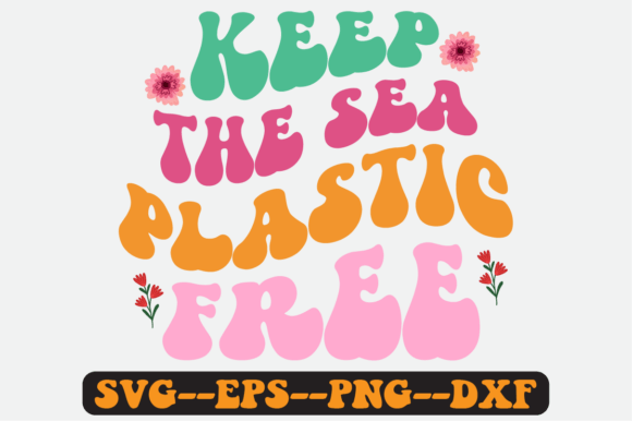 Keep the Sea Plastic Free Retro SVG